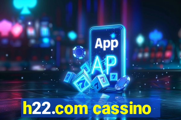 h22.com cassino